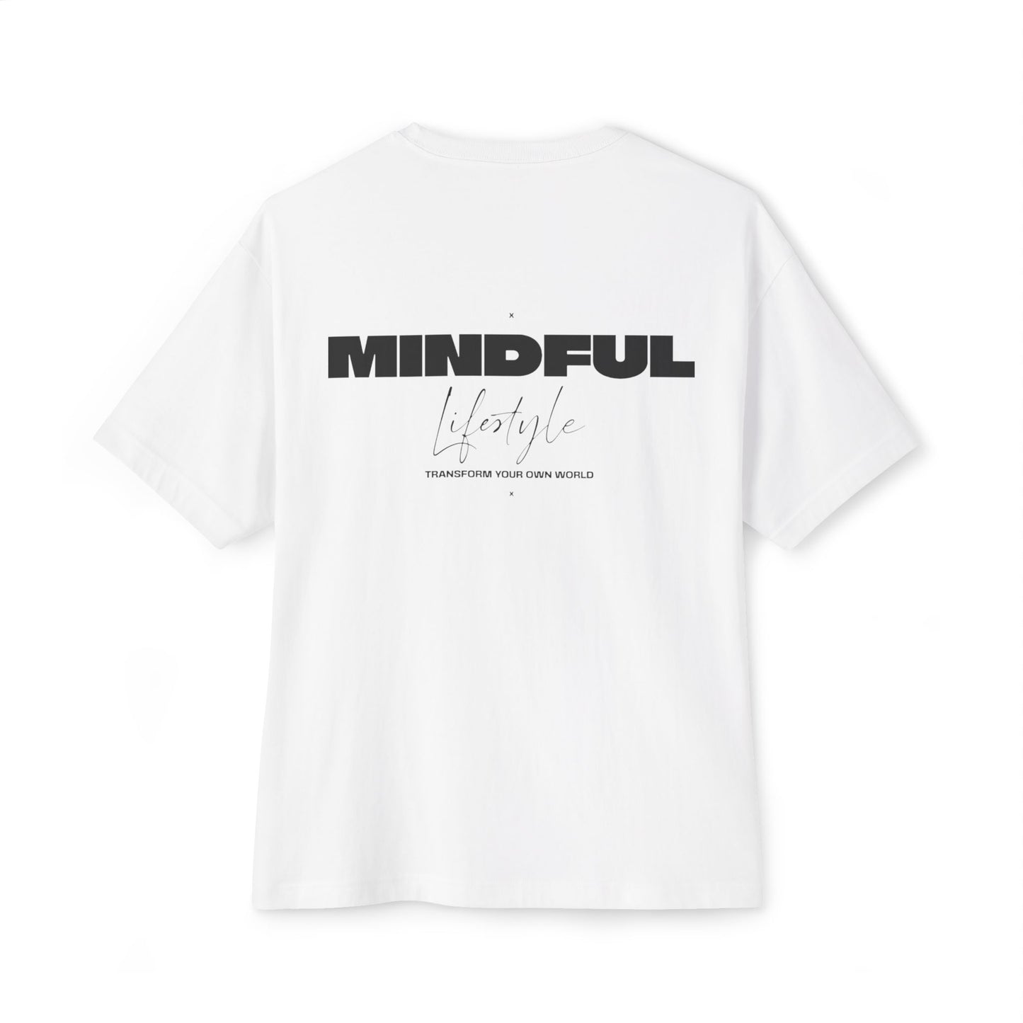 Mindful Lifestyle Oversized Unisex Tee - Transform Your Own World
