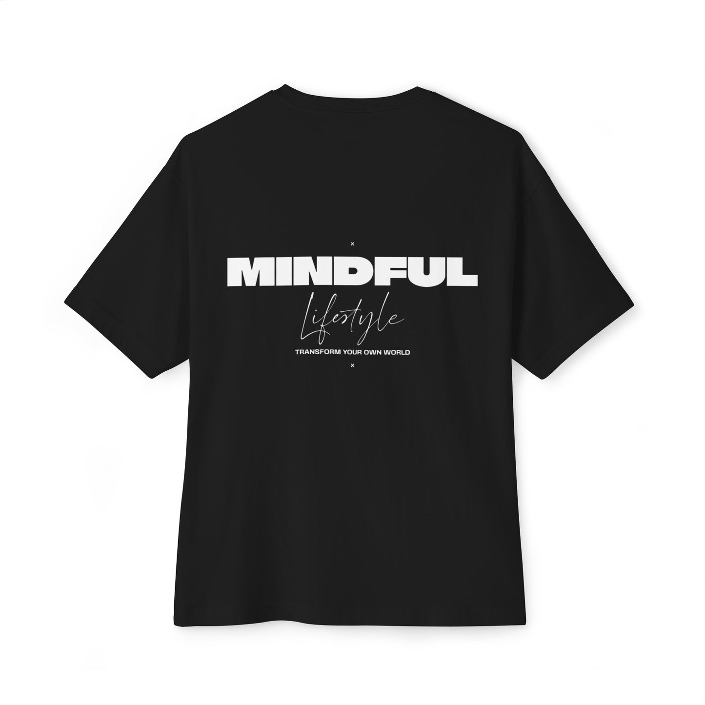 Mindful Lifestyle Oversized Unisex Tee - Transform Your Own World