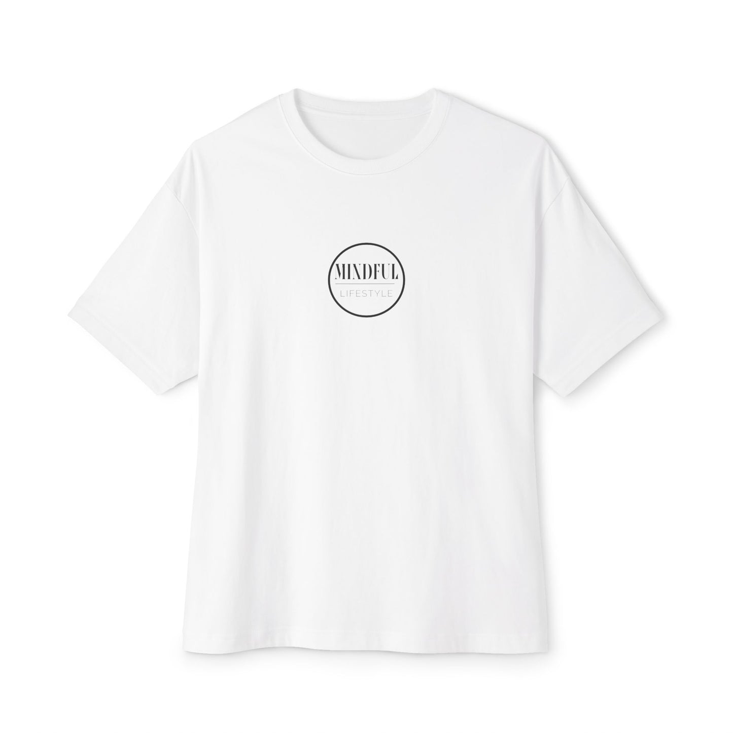 Mindful Lifestyle Oversized Unisex Tee - Transform Your Own World